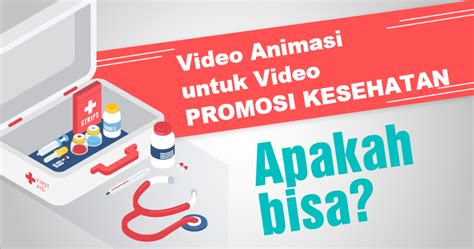 Video Animasi untuk Video Promosi Kesehatan - Animasi Studio