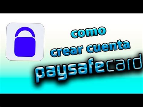 Como Crear Cuenta Paysafecard Youtube