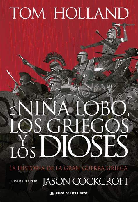 La Ni A Lobo Los Griegos Y Los Dioses La Historia De La Gran Guerra