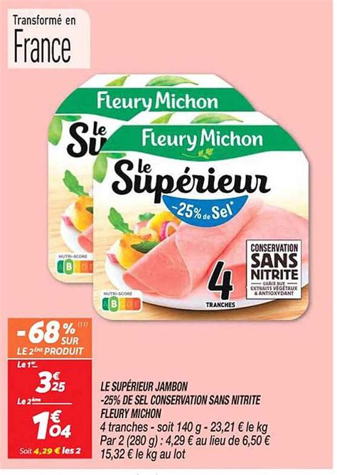 Promo Le Sup Rieur Jambon De Sel Conservation Sans Nitrite Fleury