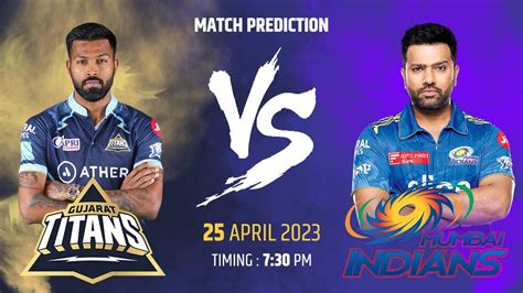 IPL 2023 GT Vs MI Match Prediction And More Details Sports Digest