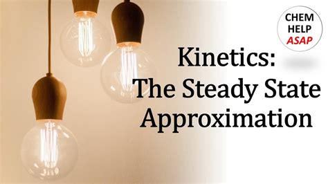 Kinetics The Steady State Approximation YouTube