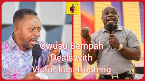 Rev Owusu Bempah Deals With Prophet Victor Kusi Boateng Says Its His