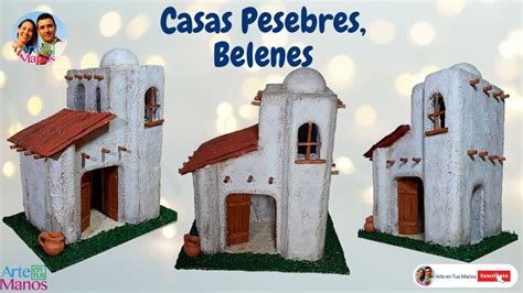 C Mo Hacer Casas Para Pesebres Belenes Con Reciclaje F Cil Con Arte