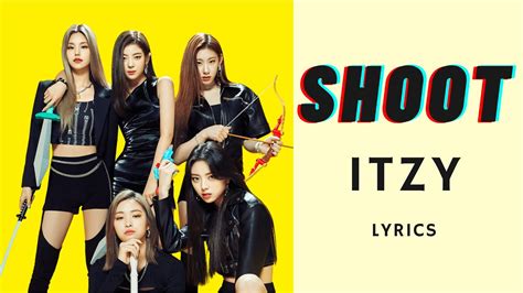 Itzy Shoot Live With English Lyrics Youtube