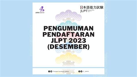 Jadwal Pendaftaran JLPT Desember 2023 Lengkap Mulai 25 Agustus Ada 1