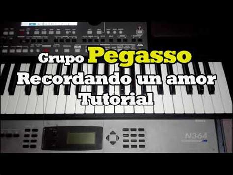 Grupo Pegasso Recordando Un Amor Tutorial De Teclado YouTube