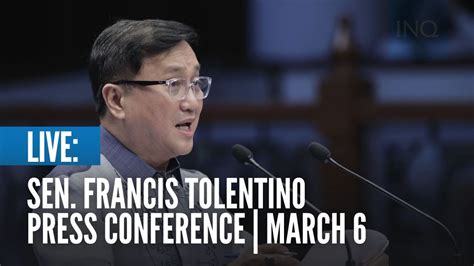 Live Sen Francis Tolentino Holds A Press Conference March Youtube