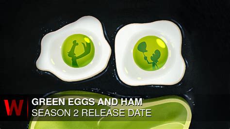 Green Eggs And Ham Season 2 Release Date