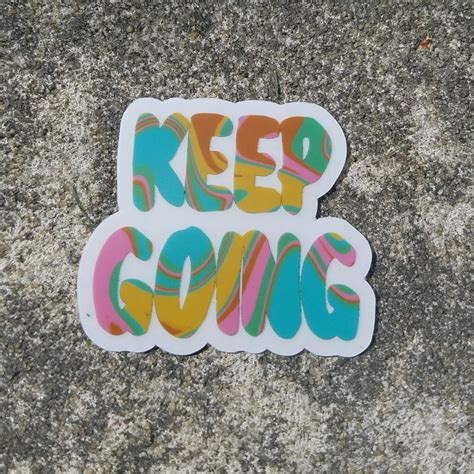 Keep Going Sticker Keep going Stickers Motivational sticker | Etsy