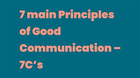 7 Main Principles Of Good Communication 7cs Write A Topic