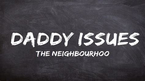 The Neighbourhood Daddy Issues Youtube