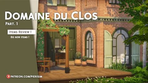 Domaine Du Clos Part Pierisim Sims Custom Content Mcm House