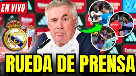 ANCELOTTI HABLO REAL MADRID Y CELTA SANCIÓN BELLINGHAM PERSECUCIÓN