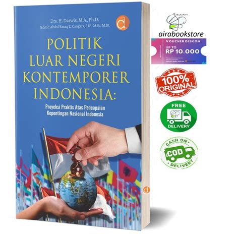 Jual Buku Politik Luar Negeri Kontemporer Indonesia Proyeksi Praktis