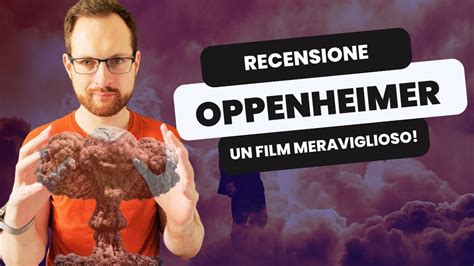 Oppenheimer Recensione No Spoiler Del Nuovo Film Di Nolan Youtube