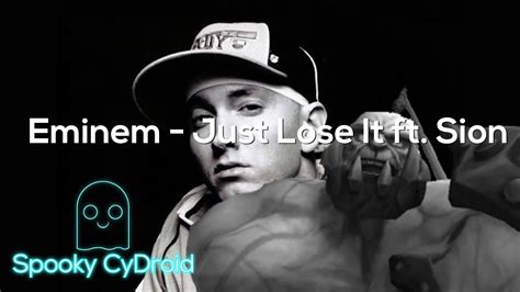 Eminem Just Lose It Ft Sion Youtube