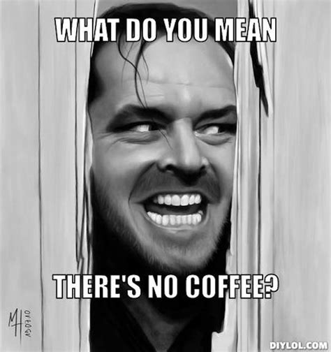 15 National Coffee Day Memes That Prove Caffeine Is A Way Of Life