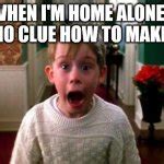 Kevin Home Alone Meme Generator - Imgflip