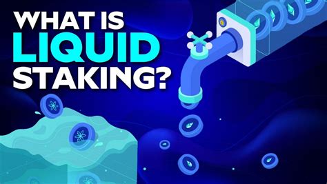 What Is Liquid Staking — Liquid Staking Defi Protocols Explained