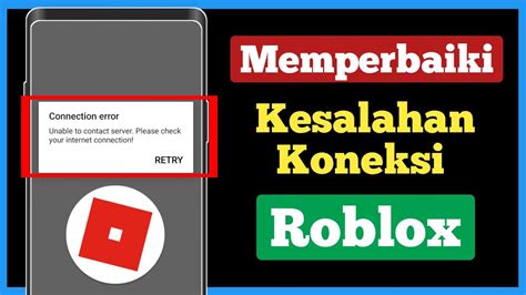 Cara Memperbaiki Roblox Tidak Dapat Menghubungkan Server Kesalahan