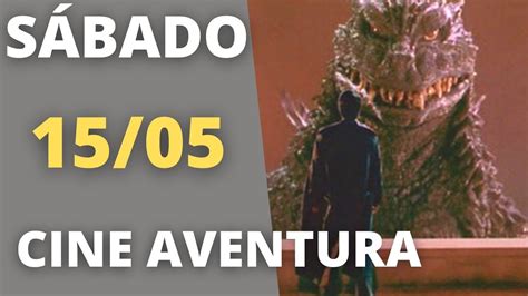 Cine Aventura De Hoje 15 5 Record Exibe Filme Godzilla 2000 YouTube