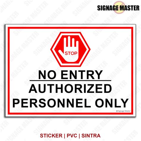 No Entry Authorized Personnel Only Signage Sticker PVC Sintra Board