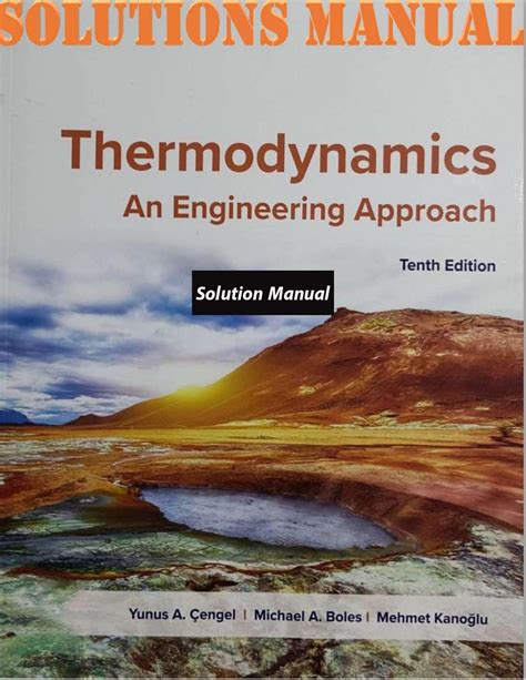 SOLUTIONS MANUAL For Thermodynamics An Engineering Approach 10th