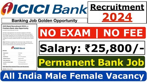 Icici Bank Recruitment Freshers Bank Jobs Opportunity Study