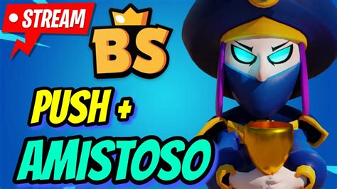 Brawl Stars Jogando Amistoso E Push Inscritos Youtube