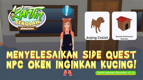 Menyelesaikan Misi Npc Oken Pengen Kucing Di Game Kantin Sekolah