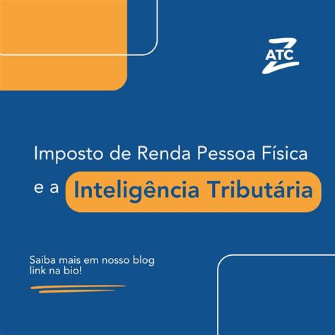 Imposto De Renda Pessoa F Sica E Intelig Ncia Tribut Ria Atc Zanardi