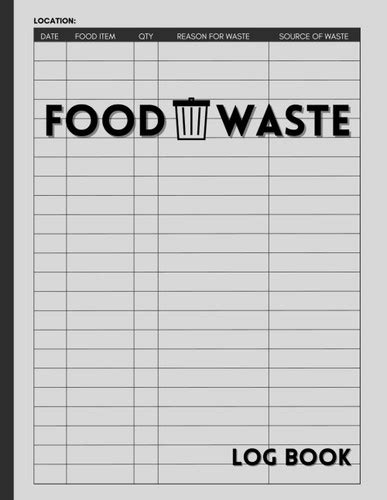 Food Waste Log Book Logbook For Restaurants And Households To Track