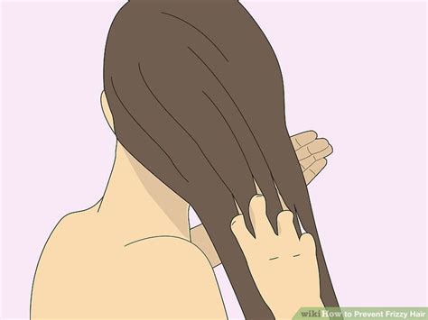 3 Ways To Prevent Frizzy Hair Wikihow Life