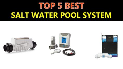 Best Salt Water Pool System 2019 2020 Youtube