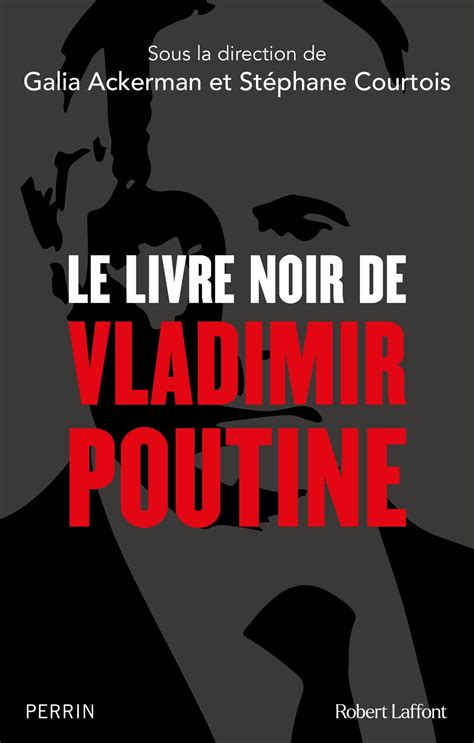 Le Livre Noir De Vladimir Poutine EBook De Galia Ackerman EPUB