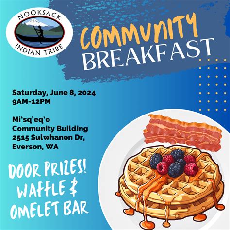 June 8 Community Breakfast Nooksack Indian Tribe