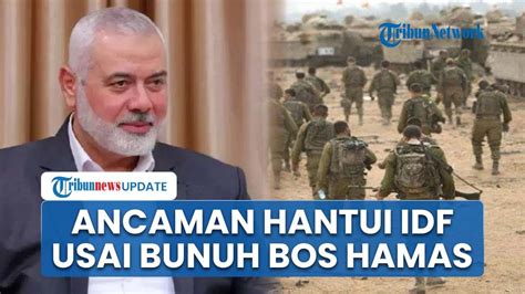 Rangkuman Israel Hamas Zionis Diancam Segala Arah Usai Bunuh Haniyeh