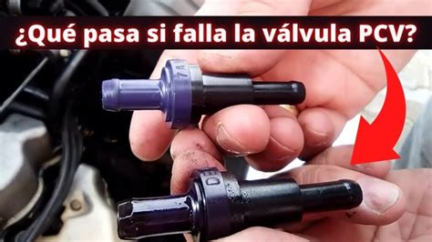 Síntomas de falla en la válvula PCV causas y soluciones