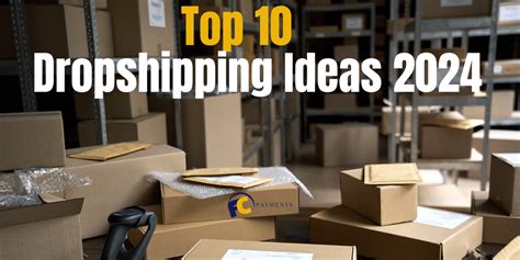 Top 12 Dropshipping Business Ideas For 2024 2025