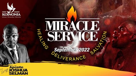 SEPTEMBER 2022 MIRACLE SERVICE WITH APOSTLE JOSHUA SELMAN