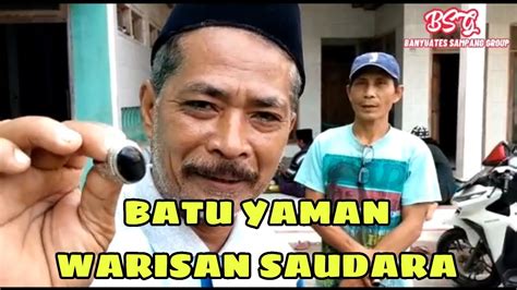 BATU YAMAN WARISAN DARI SAUDARA YouTube