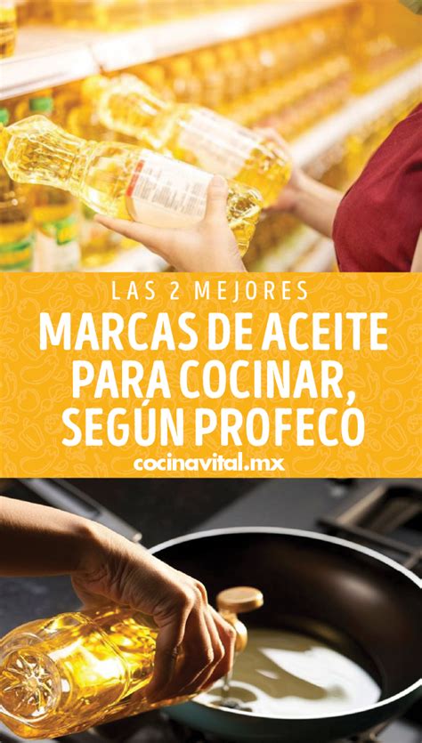 Las 2 Mejores Marcas De Aceite Para Cocinar Según Profeco Aceites Para Cocinar Alimentos