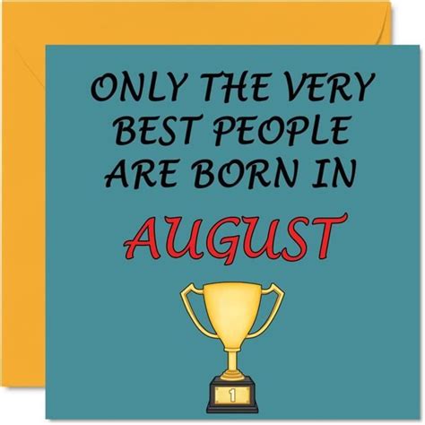 Fun Birthday Cards For Men Women Very Best August Birthday Card For