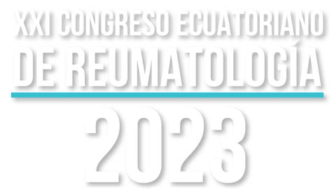 XXI Congreso Ecuatoriano de Reumatología 2023