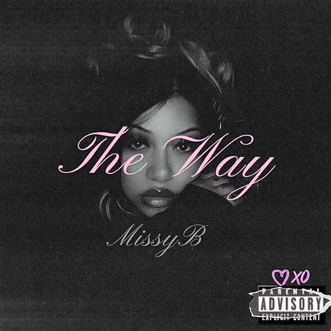 Play The Way By Missy B Feat Prod By Flexus On Amazon Music