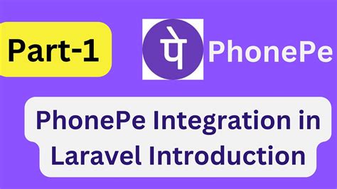 PhonePe Integration In Laravel Introduction PhonePe Payment Gateway