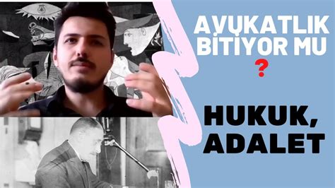 AVUKAT KİMDİR NE İŞ YAPAR HUKUK ADALET NEDİR HAKİM SAVCI NE İŞ