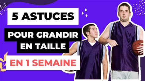 5 Astuces Pour Grandir En Taille En 1 Semaine YouTube