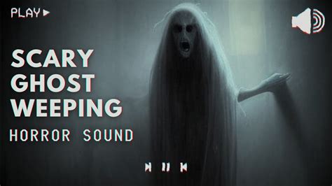 Scary Weeping Ghost Horror Crying Sound Effect FREE To Use YouTube